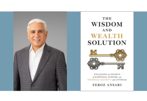 Feroz Ansari - The Wisdom and Wealth Solution