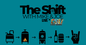 THE SHIFT WITH MIKE & JOE LIVE at CULT