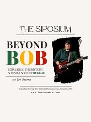 The Siposium - Beyond Bob: Exploring the History, Sound & Soul of Reggae