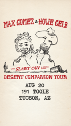 The Desert Companion Tour ft. Max Gomez and Howe Gelb
