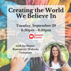 Creating the World We Believe In