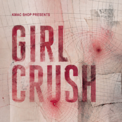 Girl Crush Shop & Talk- August 13th