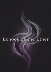 Echoes of the Ether