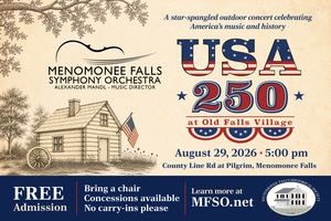 Menomonee Falls Symphony Orchestra - Celebrates USA 250