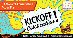 TULSA – OK Monarch Conservation Action Plan Kickoff Celebration!
