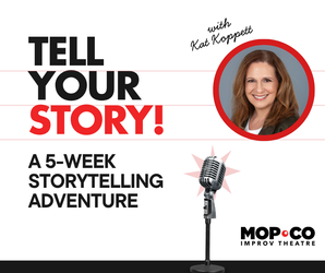 Tell Your Story - 5 Week Storytelling Adventure
