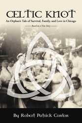 Author Event - Robert Conlon "Celtic Knot" An Orphan's Tale of Survival, Family & Love (based on tru