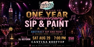 One Year Anniversary Sip and Paint Party - Cantina Rooftop