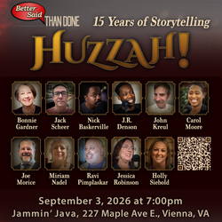 Huzzah!: 15 Years of Storytelling from Better Said Than Done