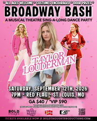 BROADWAY BASH: A Musical Theatre Sing-A-Long Dance Party hosted by Taylor Louderman