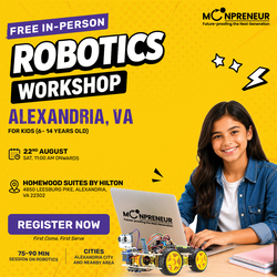 In-person Free Robotics Workshop For Kids at Alexandria, VA (7-14 yrs)