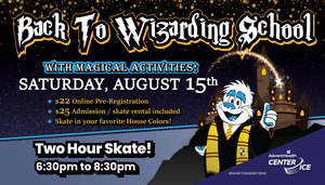 Back to Wizarding School (2-Hour Public Ice Skate)