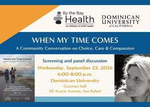 When My Time Comes: A Community Conversation on Choice, Care & Compassion