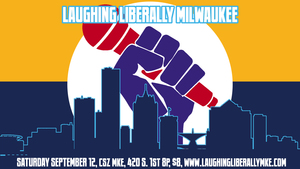 Laughing Liberally Milwaukee