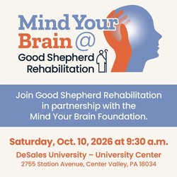 Mind Your Brain @ Good Shepherd Rehabilitation