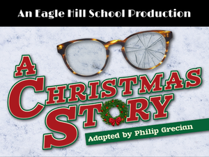 A Christmas Story (An EHS Production)