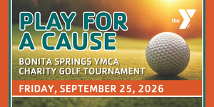 Play For A Cause: Bonita Springs YMCA Charity Golf Tournament