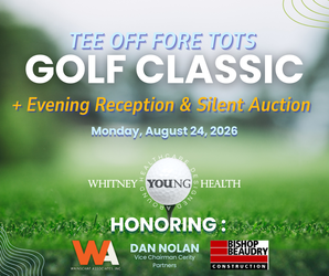 Whitney Young Health - Tee Off Fore Tots Golf Classic & Evening Reception