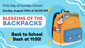 Blessing of the Backpacks + Back to School Bash!