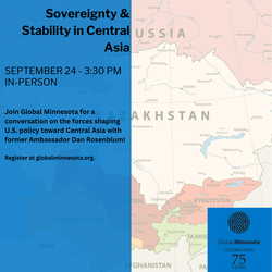 Sovereignty and Stability in Central Asia with Ambassador Dan Rosenblum