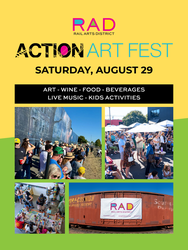 Rail Arts District (RAD) Napa Annual Action Art Fest