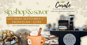 Sip, Shop & Savor at Curate Mercantile