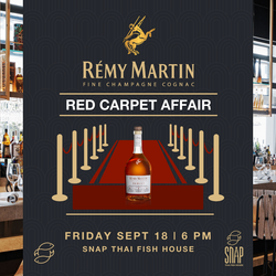 Rémy Martin Red Carpet Affair at Snap Thai Fish House
