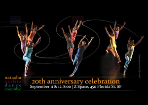 Natasha Carlitz Dance Ensemble 20th Anniversary Celebration - Sept 11 & 12 @ Z Space, SF