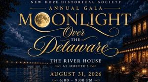 Moonlight Over the Delaware - New Hope Historical Society's Annual Gala