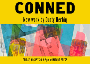 Opening Reception | Conned by Dusty Herbig