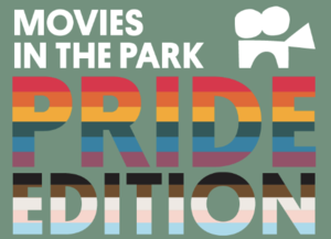 Movies in the Park: Pride Edition