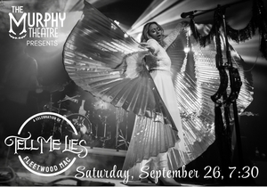 Tell Me Lies - A Celebration of Fleetwood Mac - LIVE at The Murphy Theatre