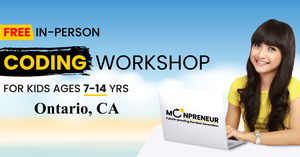 In-Person Free Coding Workshop For Kids at Ontario, CA (7-14 yrs)