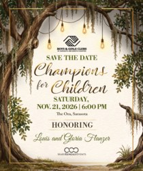 Boys & Girls Clubs of Sarasota and DeSoto Counties Annual "Champions for Children" Gala.
