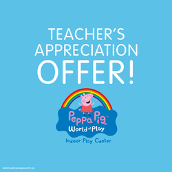 Teacher Appreciation Month at Peppa Pig World of Play Grapevine!