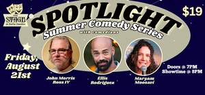 Stand Up Comedy- Summer Spotlight Comedy at The Stage at Burke Junction Cameron Park August 21st