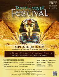 Taste of Egypt Festival- Sep 12 & 13th- Burr Ridge IL- St Mark Coptic Church