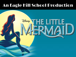 Disney's The Little Mermaid (An EHS Production)