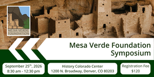 Mesa Verde's 120th Anniversary Symposium