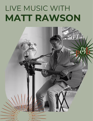 Live Music with Matt Rawson