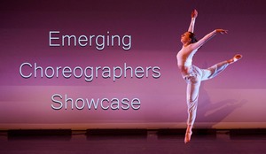 Emerging Choreographers Showcase