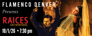 Flamenco Denver Raices XI: Sin Fronteras