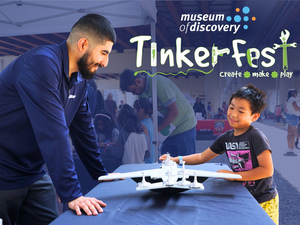 Tinkerfest by Museum of Discovery