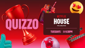 Quizzo at Netflix House Philadelphia Bites | Every Tuesday at 8PM