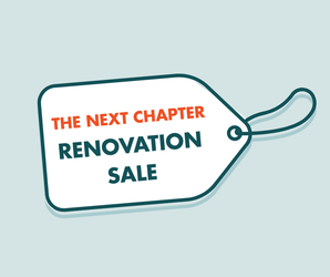 The Next Chapter Renovation Sale