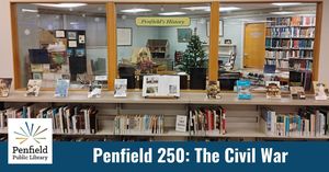 Penfield 250: The Civil War in Penfield