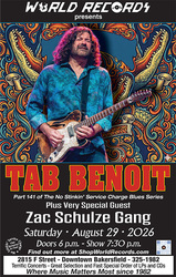 Tab Benoit Saturday August 29 @ World Records - Soul of the Swamp Tour - With Zac Schulze Gang