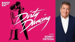 "Dirty Dancing" with Kenny Ortega