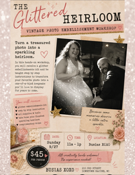 The Glittered Heirloom Workshop