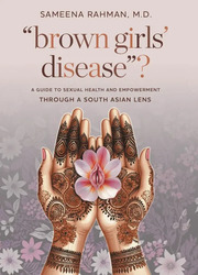 Author Event - Dr. Sameena Rahman - Brown Girls' Disease?